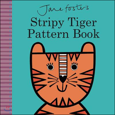 Jane Foster&#39;s Stripy Tiger Pattern Book