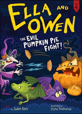 Ella and Owen 4: The Evil Pumpkin Pie Fight!