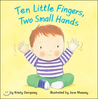 Ten Little Fingers, Two Small Hands