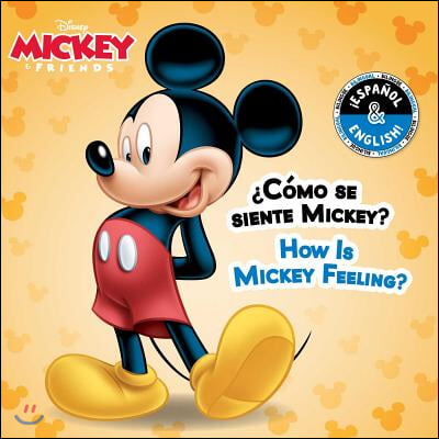 How Is Mickey Feeling? / &#191;Como Se Siente Mickey? (English-Spanish) (Disney Mickey Mouse)