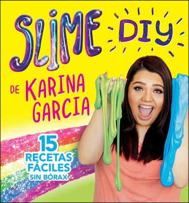 Slime DIY de Karina Garcia (Spanish Edition)