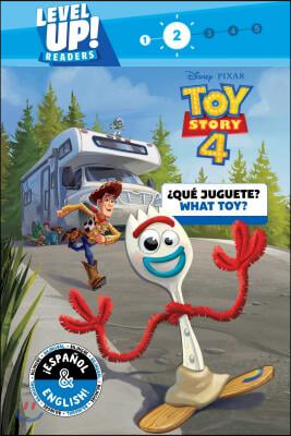 What Toy? / ?qu? Juguete? (English-Spanish) (Disney/Pixar Toy Story 4) (Level Up! Readers), Volume 25