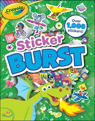 Crayola: Sticker Burst (a Crayola Sticker Activity Book for Kids)