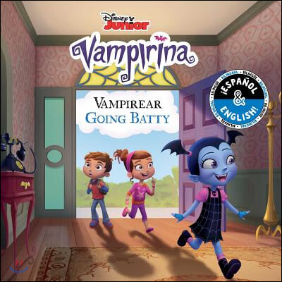 Going Batty / Vampireando (English-Spanish) (Disney Vampirina)