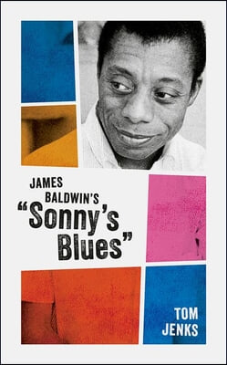 James Baldwin&#39;s Sonny&#39;s Blues