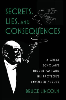 Secrets, Lies, and Consequences: A Great Scholar&#39;s Hidden Past and His Prot&#233;g&#233;&#39;s Unsolved Murder