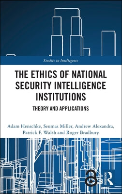 Ethics of National Security Intelligence Institutions