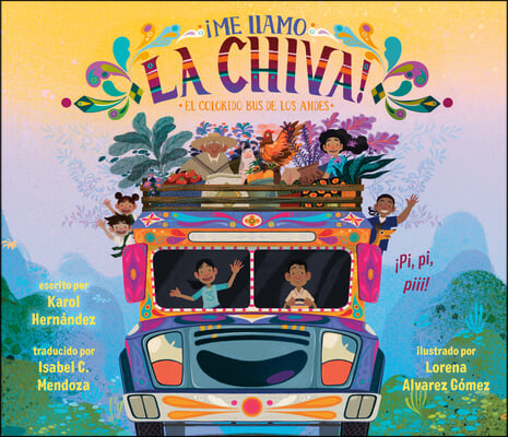 &#161;Me Llamo La Chiva!: El Colorido Bus de Los Andes