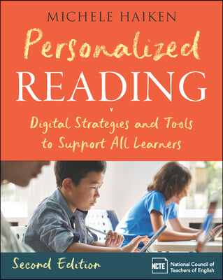 Personalized Reading: Digital Strategies and Tools to Support All Learners, Second Edition