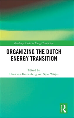 Organizing the Dutch Energy Transition