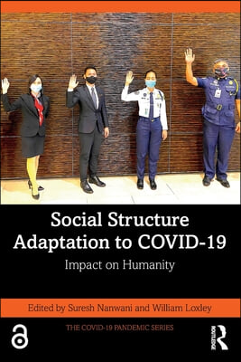 Social Structure Adaptation to COVID-19