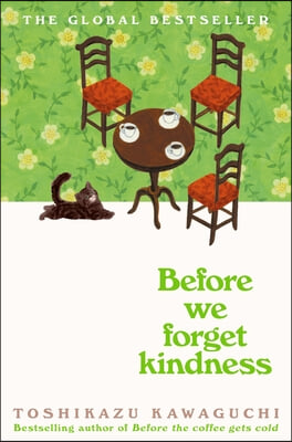 Before We Forget Kindness