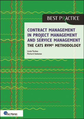 Contract Management in Project Management and Service Management - The Cats Rvm(r) Methodology