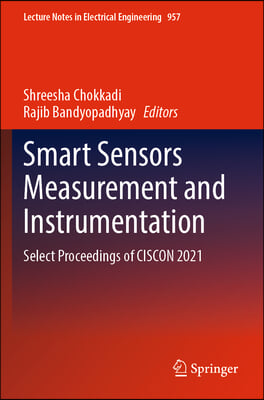 Smart Sensors Measurement and Instrumentation: Select Proceedings of Ciscon 2021