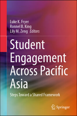 Student Engagement Across Pacific Asia: Steps Toward a Shared Framework