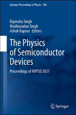 The Physics of Semiconductor Devices: Proceedings of Iwpsd 2021