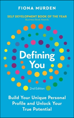 Defining You: How to Profile Yourself and Unlock Your Full Potential