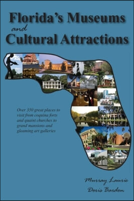 Florida&#39;s Museums And Cultural Attractions