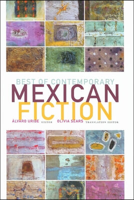 Best of Contemporary Mexican Fiction