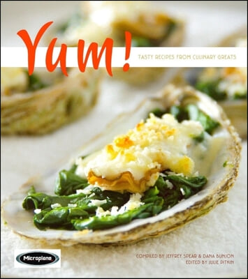 Yum!: Tasty Recipes from Culinary Greats