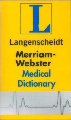 Langenscheidt's Pocket Merriam Webster Medical Dictionary