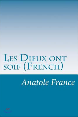 Les Dieux ont soif (French)