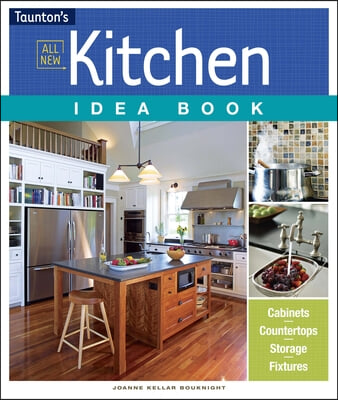 All New Kitchen Idea Book