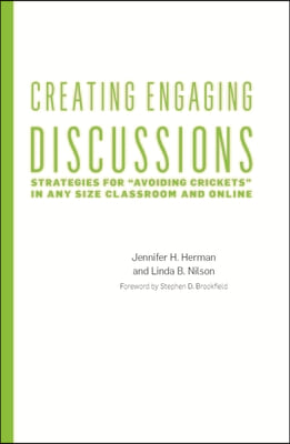 Creating Engaging Discussions: Strategies for Avoiding Crickets in Any Size Classroom and Online