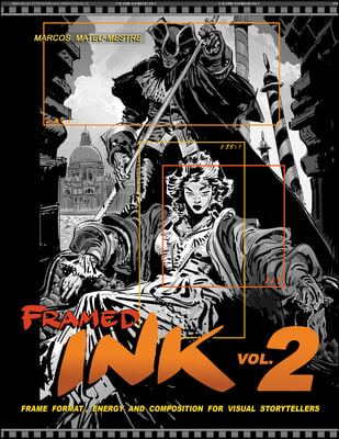 Framed Ink 2: Frame Format, Energy, and Composition for Visual Storytellers