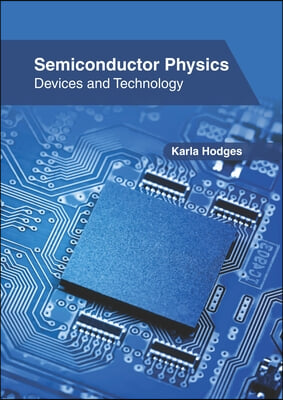 Semiconductor Physics: Devices and Technology