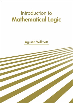 Introduction to Mathematical Logic