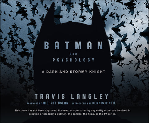 Batman and Psychology: A Dark and Stormy Knight