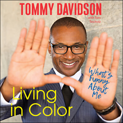 Living in Color: What&#39;s Funny about Me