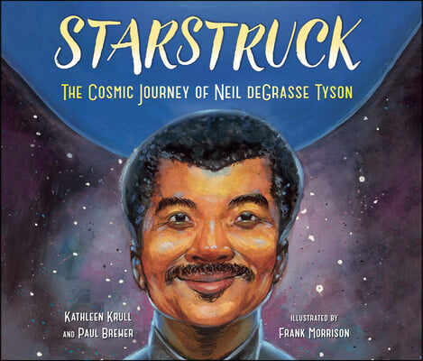 Starstruck: The Cosmic Journey of Neil Degrasse Tyson