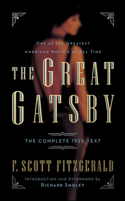 The Great Gatsby: The Complete 1925 Text with Introduction and Afterword by Richard Smoley