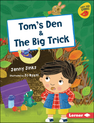 Tom&#39;s Den &amp; the Big Trick