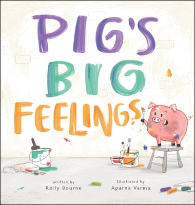 Pig&#39;s Big Feelings