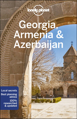 Lonely Planet Georgia, Armenia &amp; Azerbaijan 7