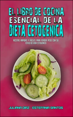 El Libro De Cocina Esencial De La Dieta Cetogenica