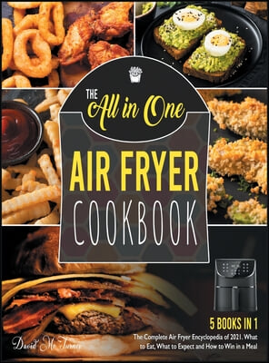 The All-in-One Air Fryer Cookbook [5 IN 1]