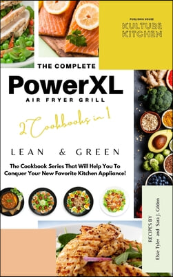 The Complete Power XL Air Fryer Grill Cookbook