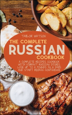 The Complete Russian Cookbook