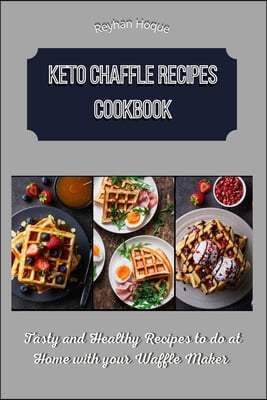 Keto Chaffle Recipes Cookbook