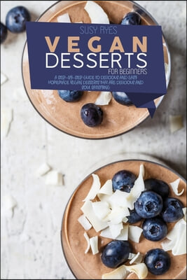 Vegan Desserts for beginners