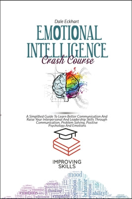 Emotional Intelligence Crash Course