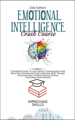 Emotional Intelligence Crash Course