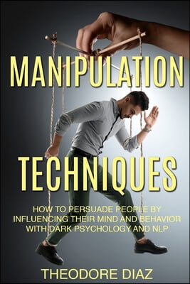 Manipulation Techniques