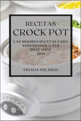 Recetas Crock Pot 2021