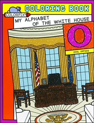 My Alphabet of the White House