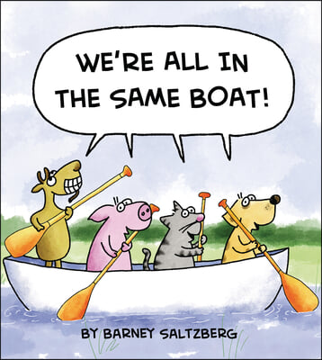 We&#39;re All in the Same Boat